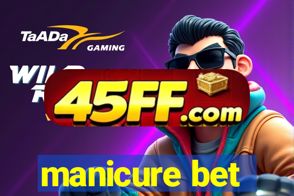 manicure bet